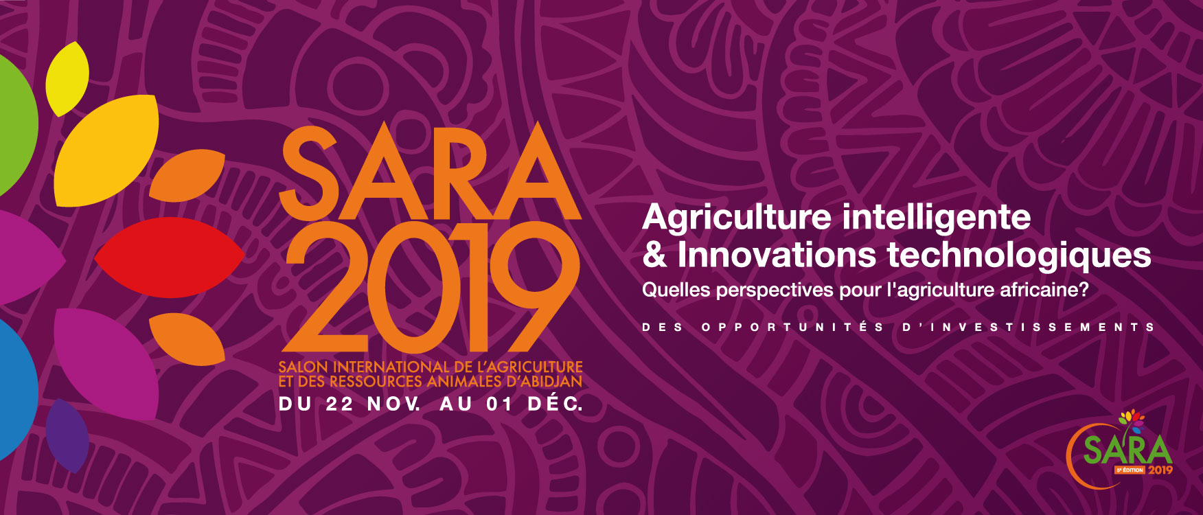 SARA 2019/ Le Salon International qui confirme les potentialités de l’Agriculture du continent africain